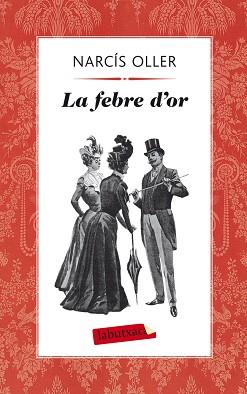 LA FEBRE D'OR | 9788499304236 | OLLER I MORAGAS, NARCÍS