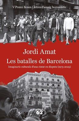 LES BATALLES DE BARCELONA | 9788429783117 | AMAT, JORDI