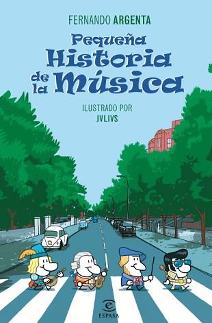 PEQUEÑA HISTORIA DE LA MÚSICA | 9788467035681 | ARGENTA, FERNANDO/JVLIVS
