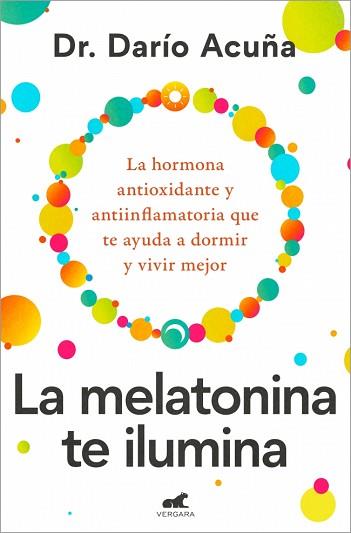 LA MELATONINA TE ILUMINA | 9788410467910 | ACUÑA, DR. DARÍO