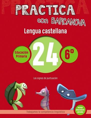 PRACTICA CON BARCANOVA. LENGUA CASTELLANA 24 | 9788448945497 | CAMPS, MONTSE/SERRA, LLUÏSA