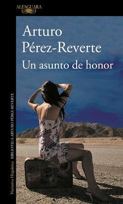 UN ASUNTO DE HONOR | 9788420400303 | PEREZ-REVERTE, ARTURO