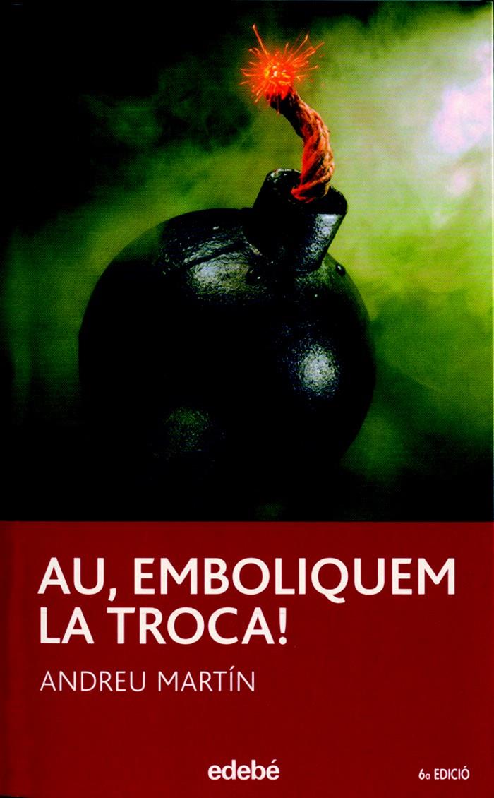 AU, EMBOLIQUEU LA TROCA | 9788423682966 | MARTÍN FARRERO, ANDREU