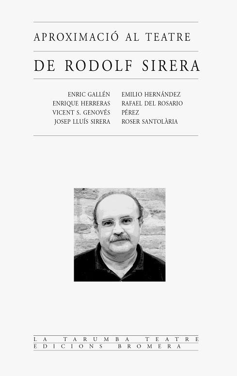 APROXIMACIO AL TEATRE DE RODOLF SIRERA | 9788476604519 | VARIOS AUTORES