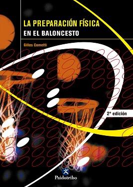 PREPARACION FISICA EN BALONCESTO, LA | 9788480196246 | COMETTI, GILLES