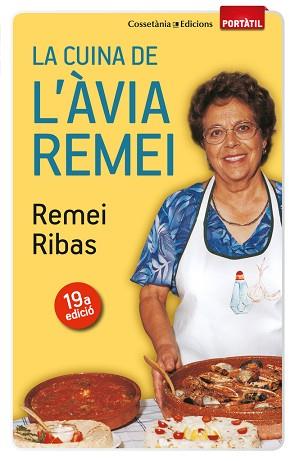 CUINA DE L'ÀVIA REMEI, LA | 9788497918923 | REMEI RIBAS AGUILERA