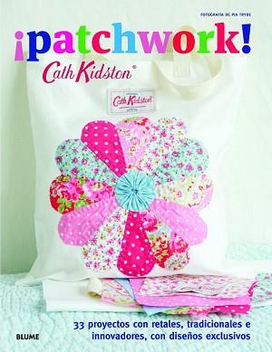 CATH KIDSTON. ¡PATCHWORK! | 9788415317838 | KIDSTON, CATH