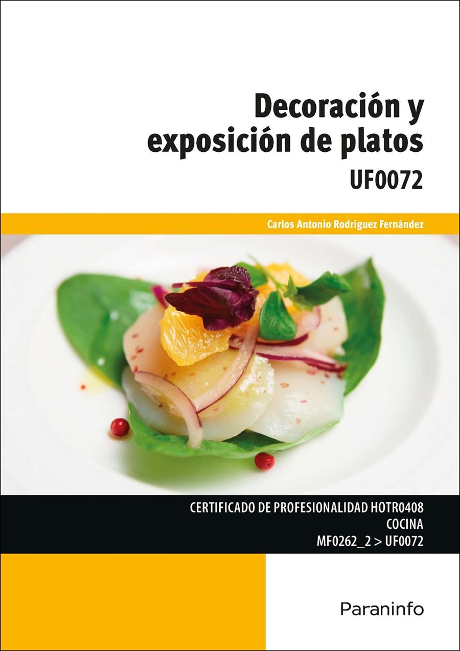 DECORACIÓN Y EXPOSICIÓN DE PLATOS | 9788428397155 | RODRÍGUEZ FERNÁNDEZ, CARLOS
