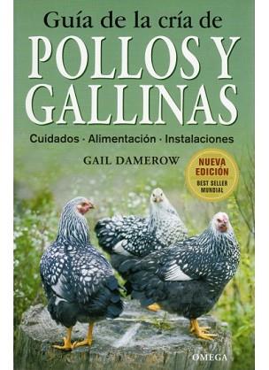 GUIA DE LA CRIA DE POLLOS Y GALLINAS | 9788428215411 | DAMEROW,GAIL