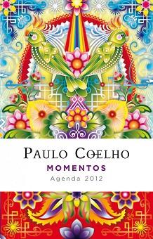 MOMENTOS (AGENDA COELHO 2012) | 9788408102410 | COELHO, PAULO