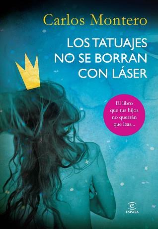 TATUAJES NO SE BORRAN CON LÁSER | 9788467008203 | CARLOS MONTERO CASTIEIRA