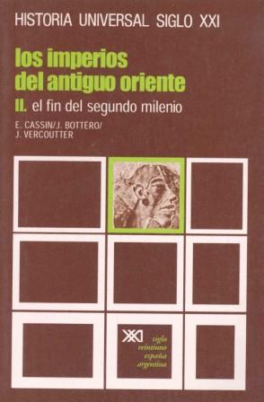 IMPERIOS DEL ANTIGUO ORIENTE. T.2. EL FIN DEL SEG | 9788432300417 | CASSIN, ELENA