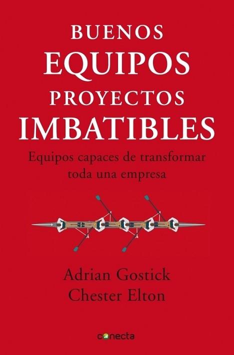 BUENOS EQUIPOS, PROYECTOS IMBATIBLES | 9788493869335 | CHESTER,ELTON/GOSTICK,ADRIAN