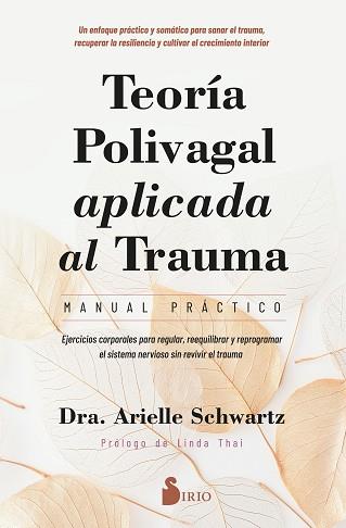 TEORÍA POLIVAGAL APLICADA AL TRAUMA. MANUAL PRÁCTICO | 9788410335950 | SCHWARTZ, DRA. ARIELLE