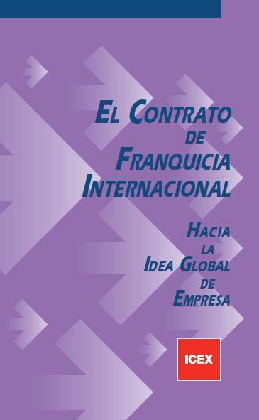 EL CONTRATO DE FRANQUICIA INTERNACIONAL | 9788478116935 | ORTEGA GIMÉNEZ, ALFONSO