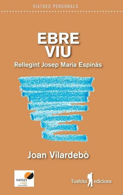 EBRE VIU | 9788494725975 | VILARDEBÒ ALSINA, JOAN