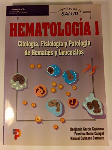 HEMATOLOGIA I. CITOLOGIA, FISIOLOGIA Y PATOLOGIA | 9788428324175 | GARCIA ESPINOSA/RUBIO CAMPAL/CARRASCO, M