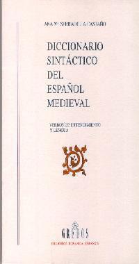 DICCIONARIO SINTACTICO DEL ESPAÑOL MEDIEVAL | 9788424917999 | SERRADILLA CASTA¥O, ANA M¦