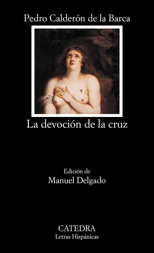 DEVOCION DE LA CRUZ, LA | 9788437618418 | CALDERON DE LA BARCA, PEDRO