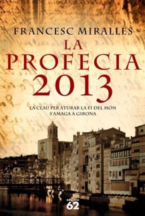 PROFECIA 2013, LA | 9788429763553 | MIRALLES, FRANCESC