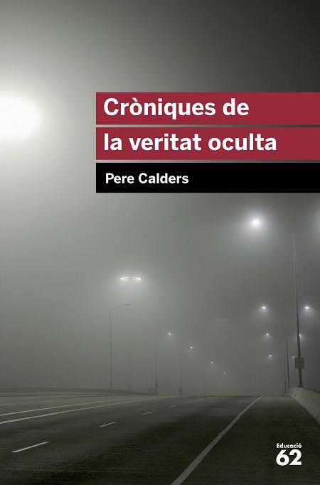 CRÒNIQUES DE LA VERITAT OCULTA | 9788415192831 | PERE CALDERS