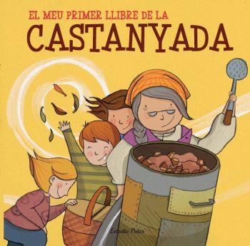 MEU PRIMER LLIBRE DE LA CASTANYADA, EL | 9788499325545 | AUTORS, DIVERSOS