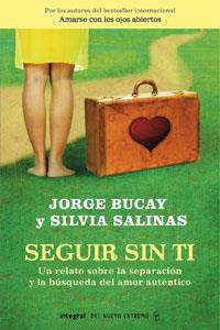 SEGUIR SIN TI | 9788498674279 | BUCAY, JORGE/ SALINAS, SILVIA