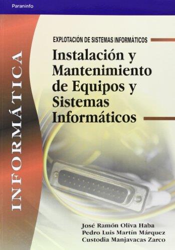 INSTALACION Y MANTENIMIENTO DE EQUIPOS Y SISTEMAS INFORMATIC | 9788497323833 | MARTIN MARQUEZ, PEDRO LUIS