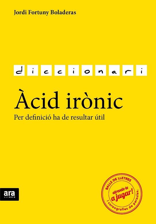 ÀCID IRÒNIC | 9788416154784 | FORTUNY I BOLADERAS, JORDI