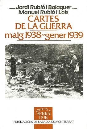 CARTES DE LA GUERRA | 9788478267491 | RUBIO I BALAGUER, J./ RUBIO I LOIS, M.