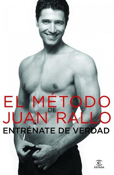 METODO DE JUAN RALLO. ENTRENATE DE VERDAD | 9788467002881 | RALLO, JUAN