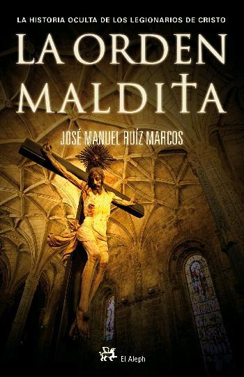 ORDEN MALDITA, LA | 9788476697603 | RUÍZ MARCOS, JOSÉ MANUEL