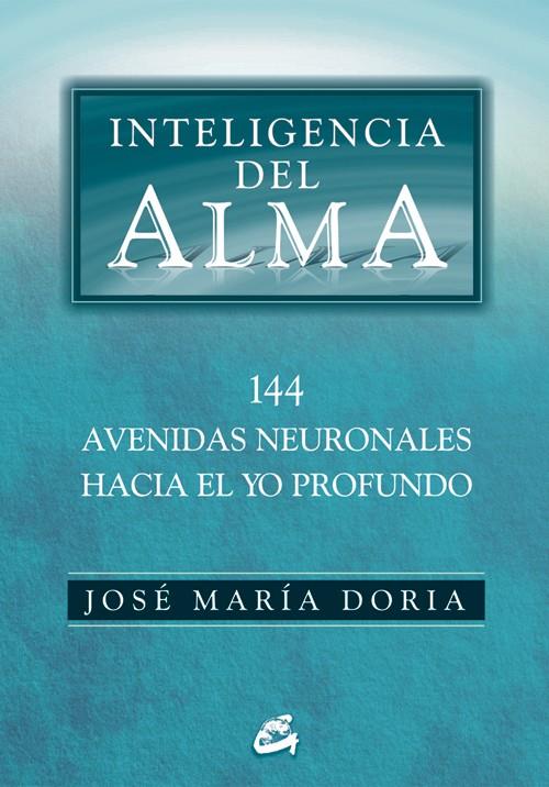 INTELIGENCIA DEL ALMA | 9788484452508 | DORIA, JOSÉ MARÍA