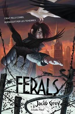FERALS | 9788490578629 | JACOB GREY