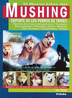 MUSHING, EL NUEVO LIBRO DEL | 9788430588701 | PARES, PEP