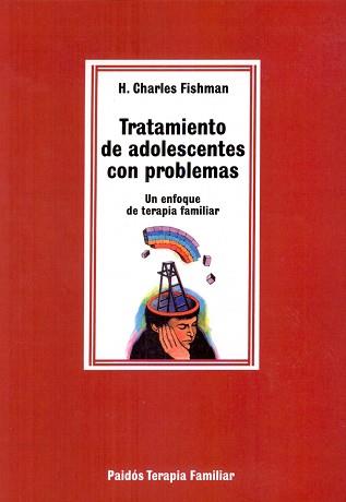 TRATAMIENTO DE ADOLESCENTES CON PROBLEMAS | 9788475095875 | FISHMAN, CHARLES H.