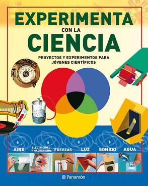 EXPERMIENTA CON LA CIENCIA | 9788434234758 | A.A.V.V.