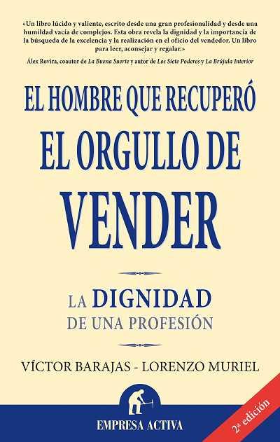 HOMBRE QUE RECUPERO EL ORGULLO D | 9788496627369 | BARAJAS CASENY, VISTOR