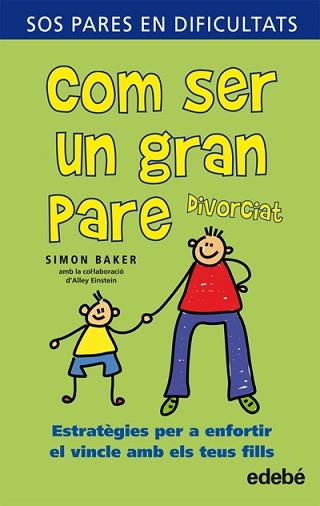 COM SER UN GRAN PARE DIVORCIAT | 9788423696369 | BAKER SIMON