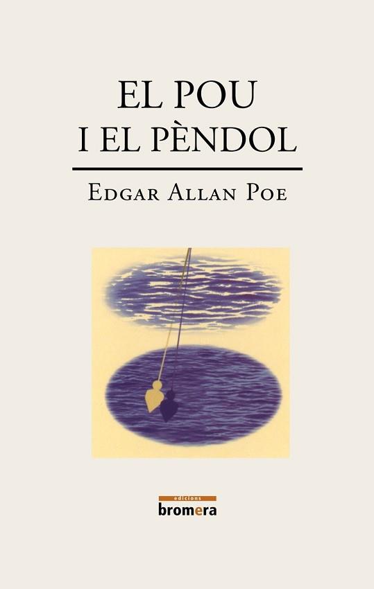 POU I EL PENDOL, EL | 9788476602942 | ALLAN POE, EDGAR