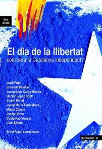 EL DIA DE LA LLIBERTAT | 9788489885738 | PUJOL CASADEMONT, ENRIC