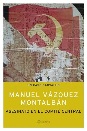 ASESINATO EN EL COMITE CENTRAL | 9788408053385 | VAZQUEZ MONTALBAN, MANUEL