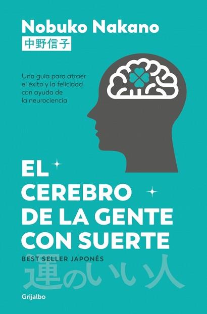 EL CEREBRO DE LA GENTE CON SUERTE | 9788425370991 | NAKANO, NOBUKO