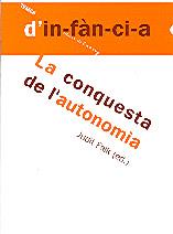 CONQUESTA DE L'AUTONOMIA, LA | 9788495988416 | PIKLER, EMMI