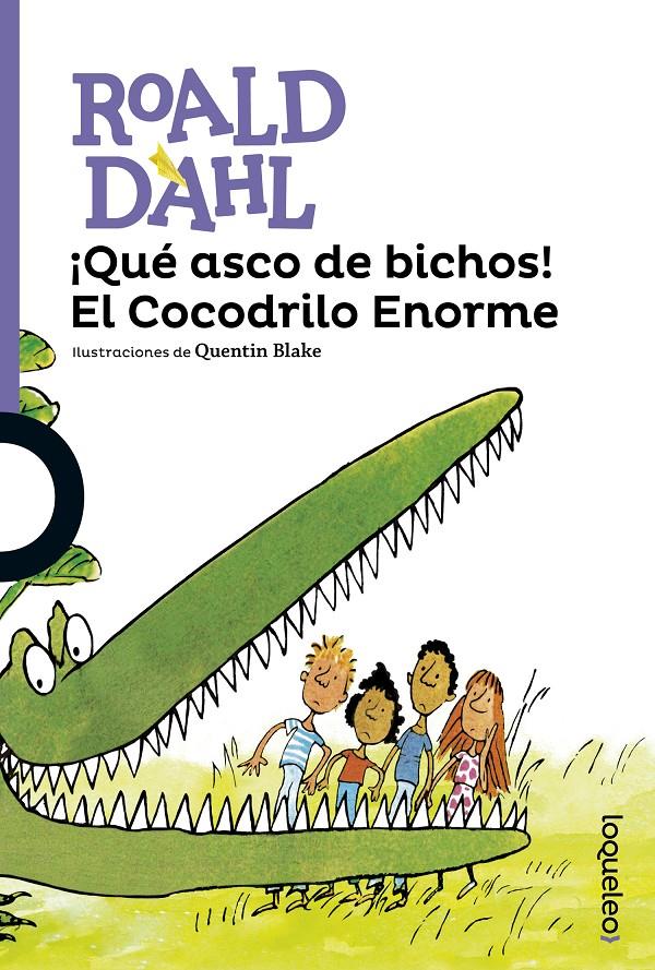 ¡QUÉ ASCO DE BICHOS! EL COCODRILO ENORME | 9788491221135 | DAHL, ROALD