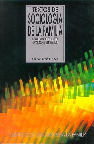 TEXTOS DE SOCIOLOGIA FAMILIA RELECTURA CLASICOS:( | 9788432129582 | MARTIN LOPEZ, ENRIQUE