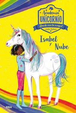 ACADEMIA UNICORNIO 4. ISABEL Y NUBE | 9788427217843 | SYKES JULIE