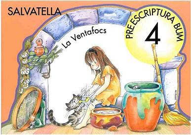 PREESCRIPTURA BUM 4  VENTAFOCS | 9788484120575 | SABATÉ RODIÉ, TERESA