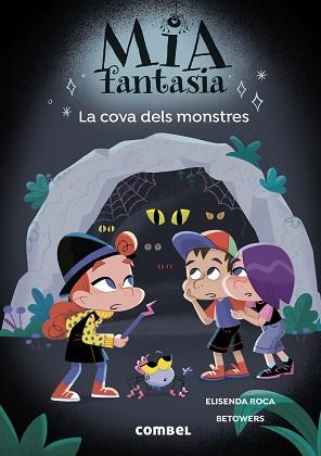 MIA FANTASIA. LA COVA DELS MONSTRES | 9788411583565 | ROCA, ELISENDA