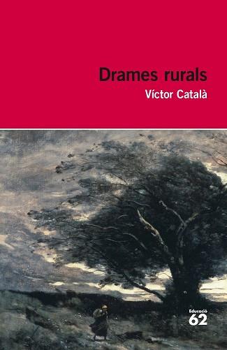 DRAMES RURALS | 9788492672790 | CATALÀ, VÍCTOR
